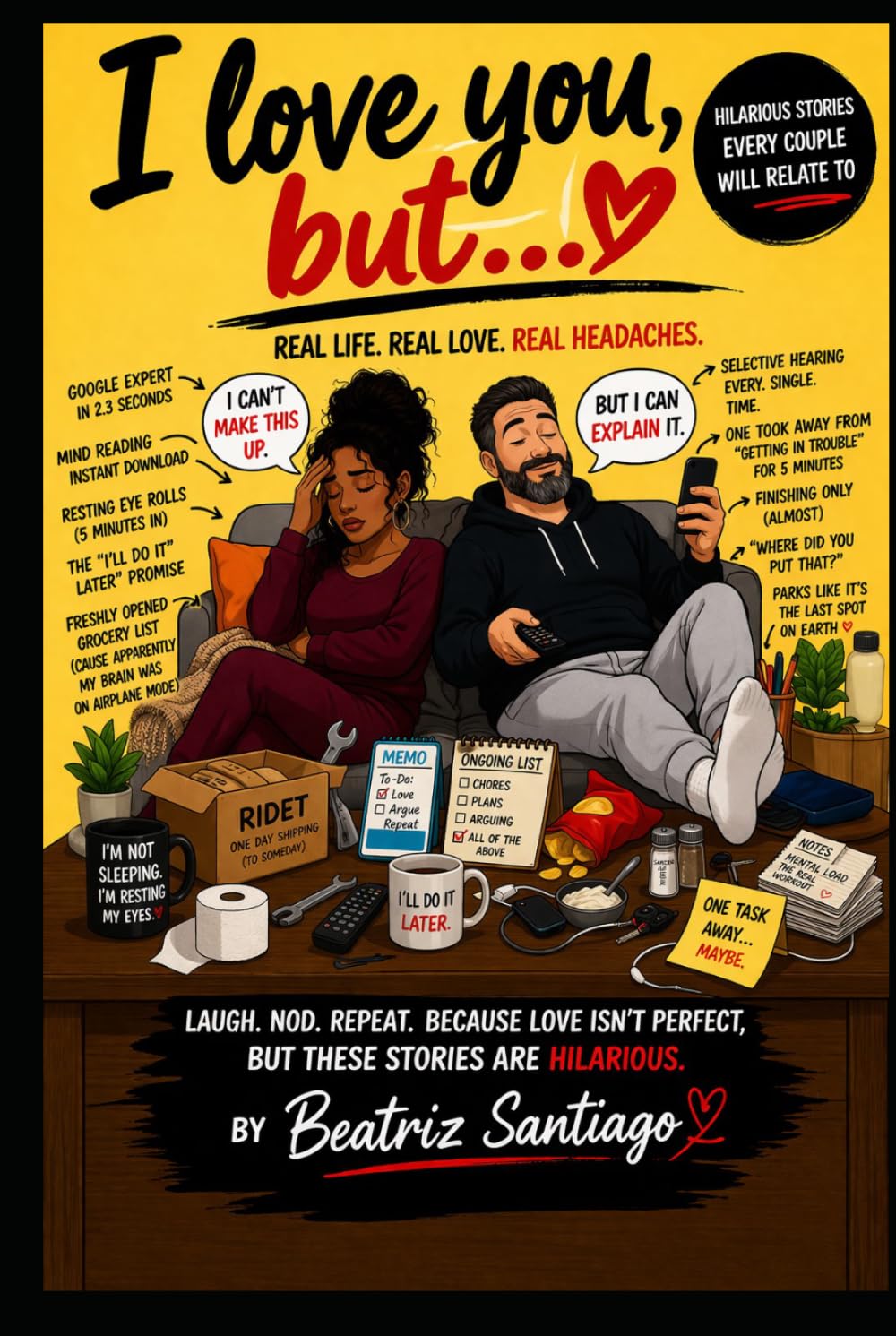 I Love You But...: The Truth About Marriage… Depends Who You Ask