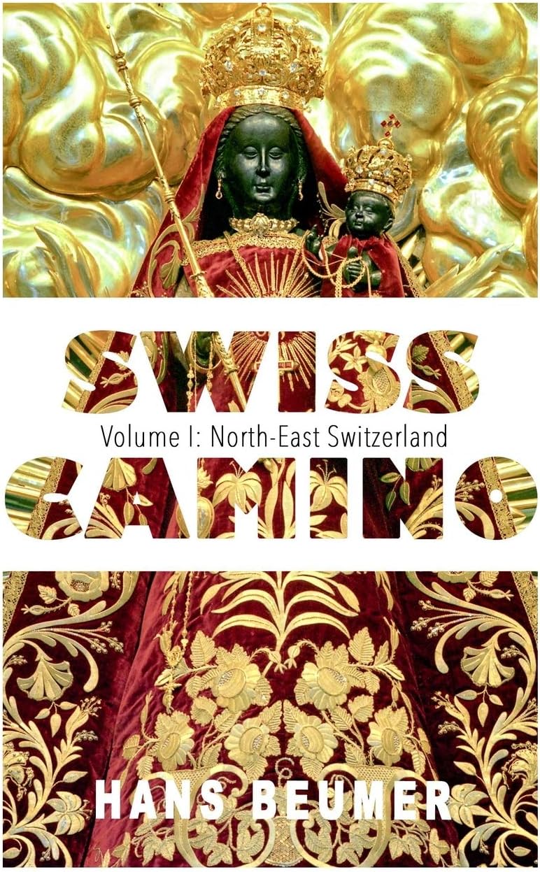 SWISS CAMINO - Volume I: North-East Switzerland (Luxury edition)