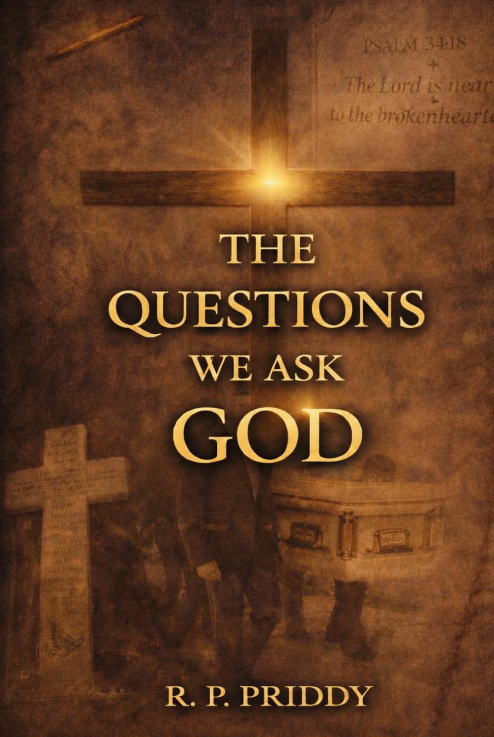 The Questions We Ask God