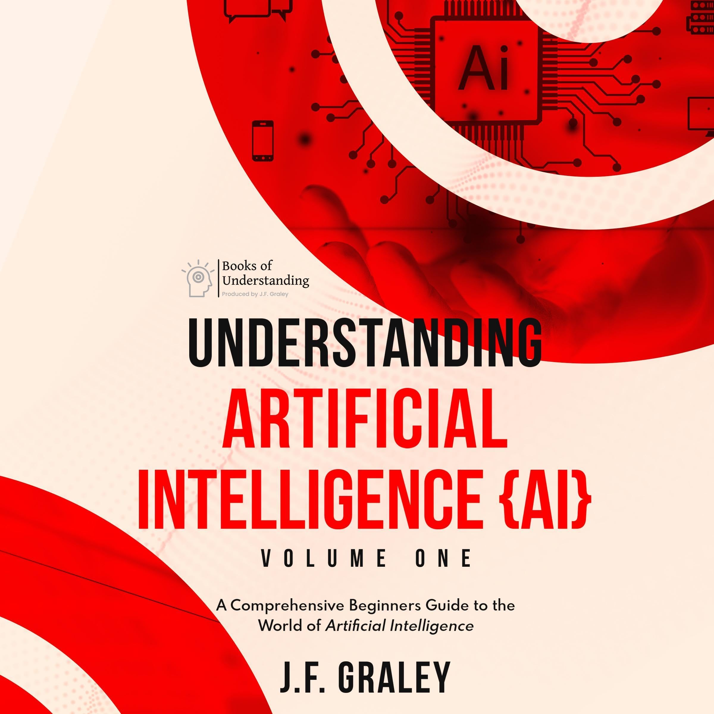 Cover art for Understanding Artificial Intelligence: Volume One