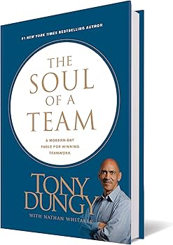 Amazon.com: The Soul of a Team: A Modern-Day Fable for Winning Teamwork: 9781496413765: Dungy, Tony, Whitaker, Nathan: Books