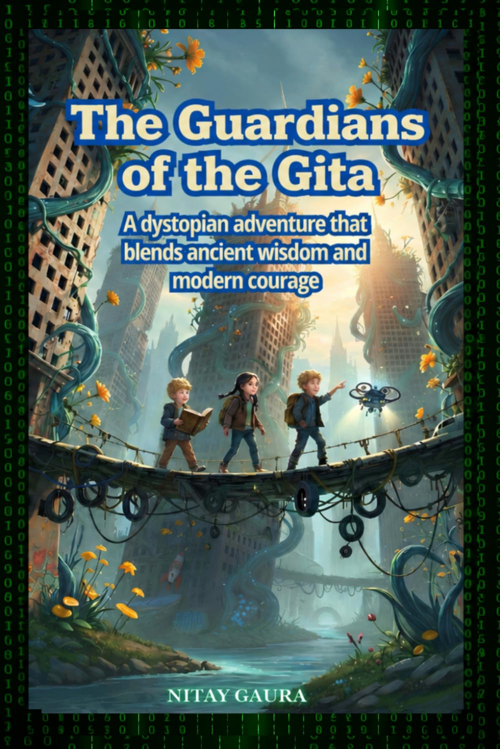The Guardians of the Gita: A dystopian adventure that blends ancient wisdom and modern courage