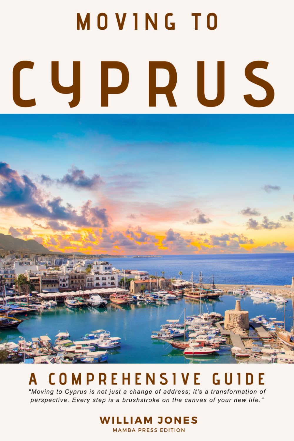 Moving to Cyprus: A Comprehensive Guide