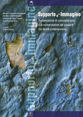 "Supporto e(') immagine. Problematiche di consolidamento e di conservazione dei supporti nei dipinti contemporanei. (23-24 Novembre, 2018)"