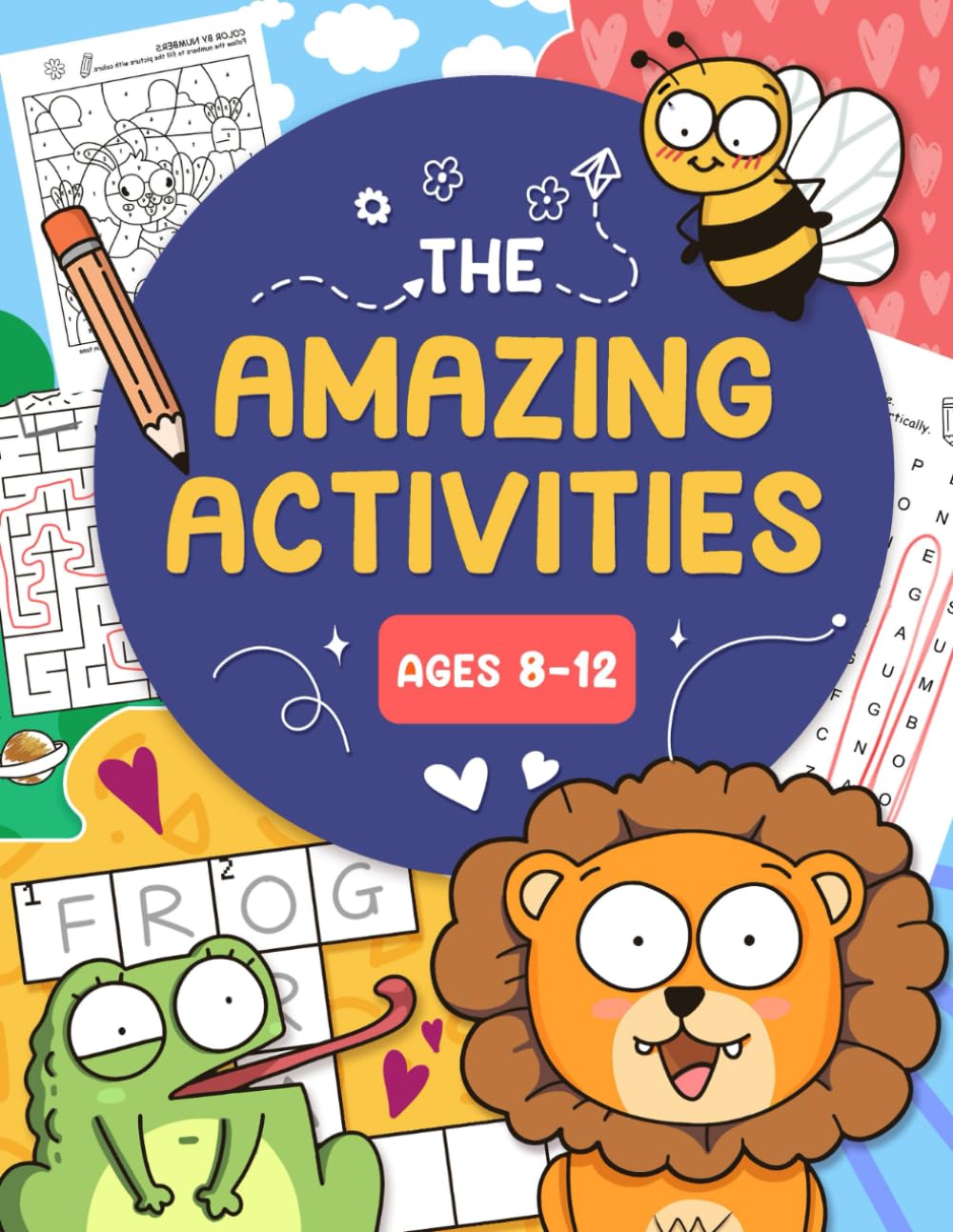 The Amazing Activities: Challenging, Fun Activity Book for Smart Kids Ages 8-12 Including Mazes, Word Search, Sudoku, Crossword and More!