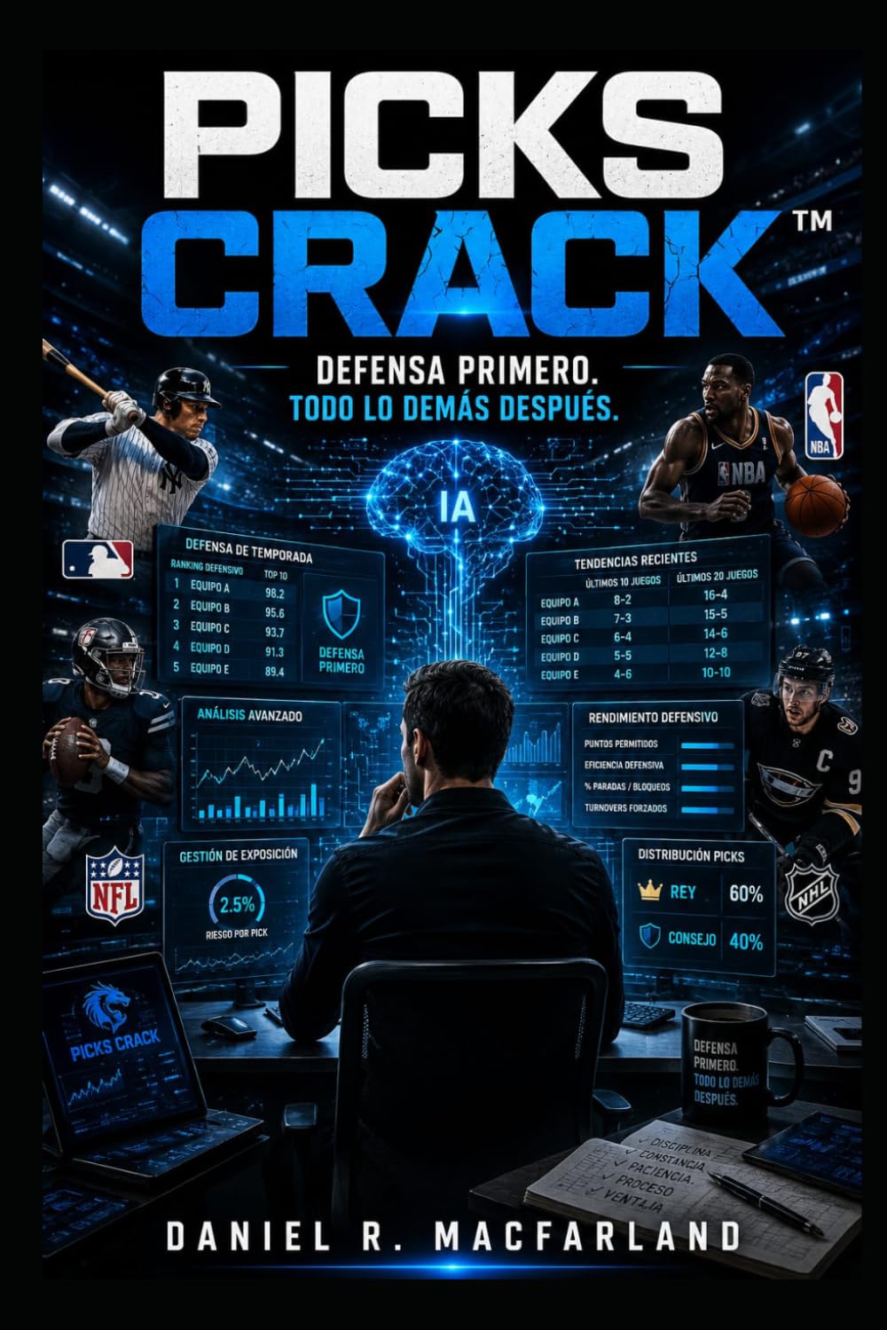 PICKS CRACK: Defensa Primero. Todo lo demás Después