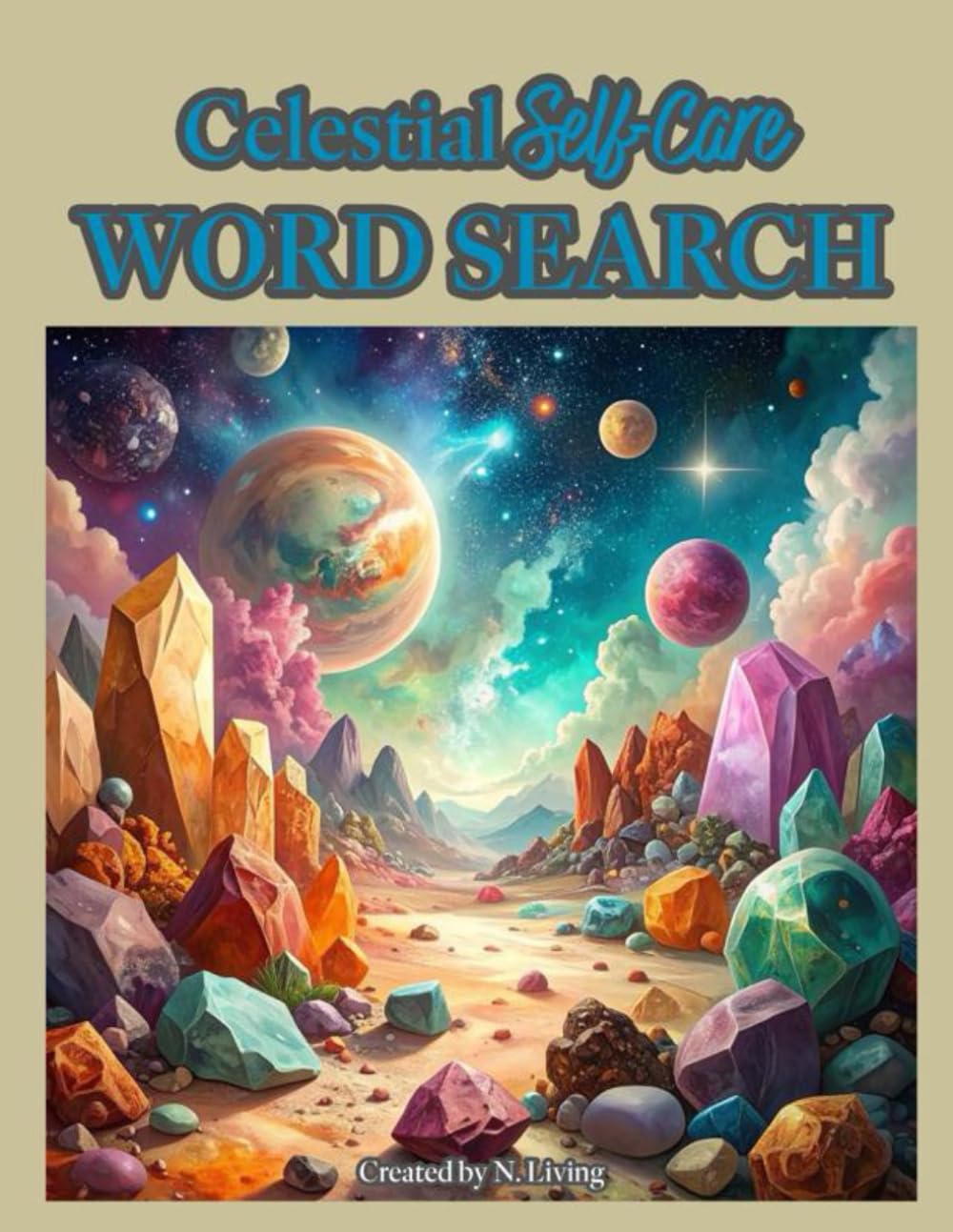 Celestial Self-Care Word Search: Word Searches for Every Zodiac Sign to Restore Your Inner Balance