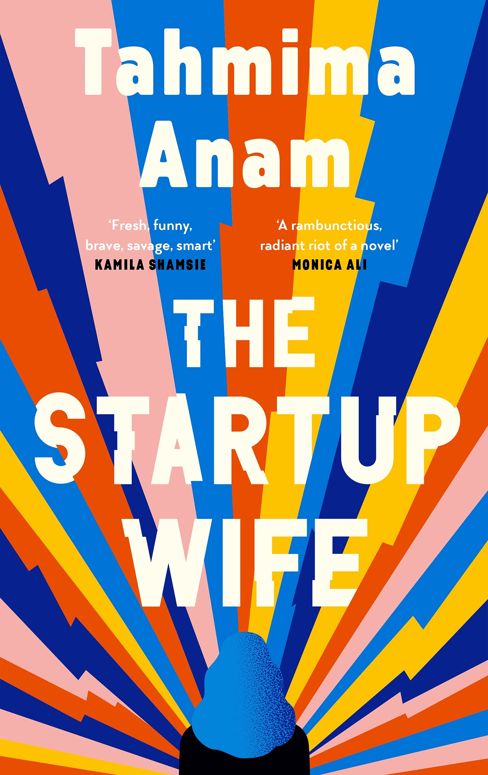 The Startup Wife by Tahmima Anam - 9781838852481
