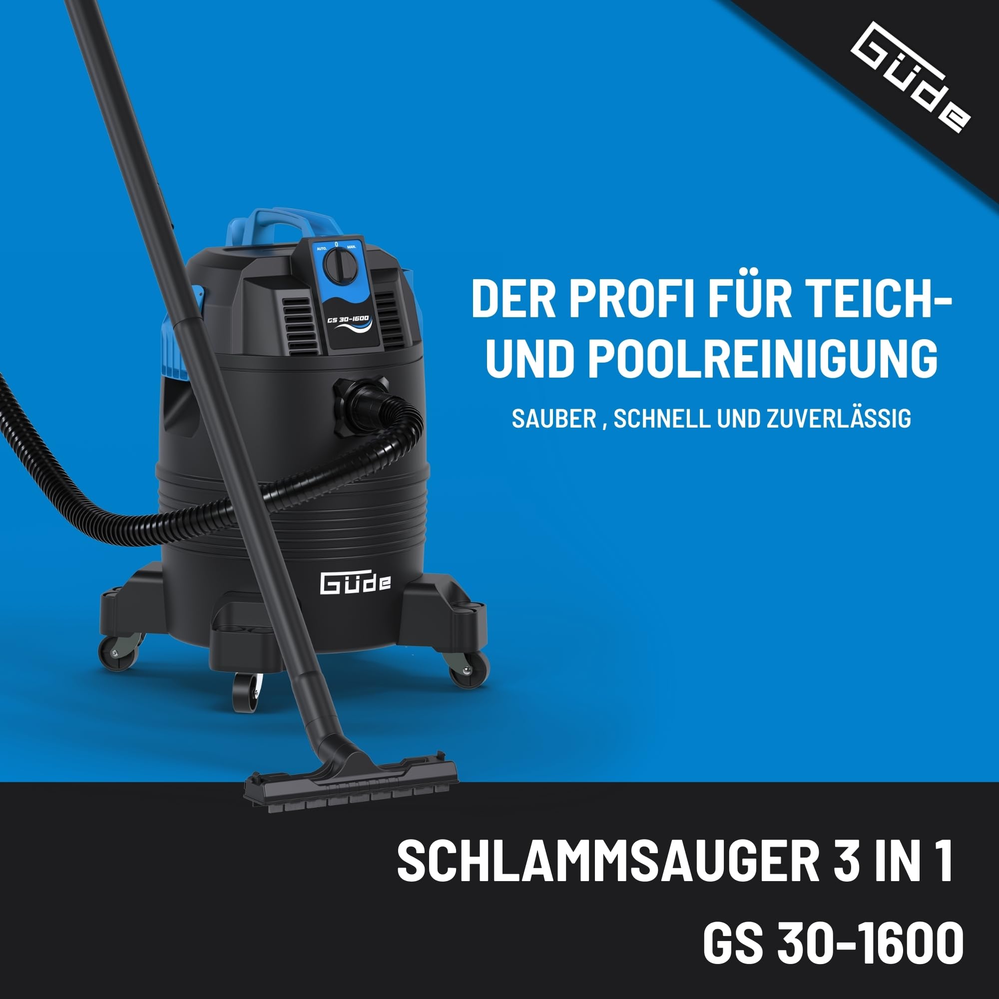 Güde GS 30-1600 3 in 1 Schlammsauger – 230 Volt, 1600 Watt, 180 Millibar Unterdruck, 30 Liter Behälter, 4 Meter Saugschlauch, Saugrohr, Kombidüse, Fugendüse, Teichbürste, für Teich- und Poolreinigung