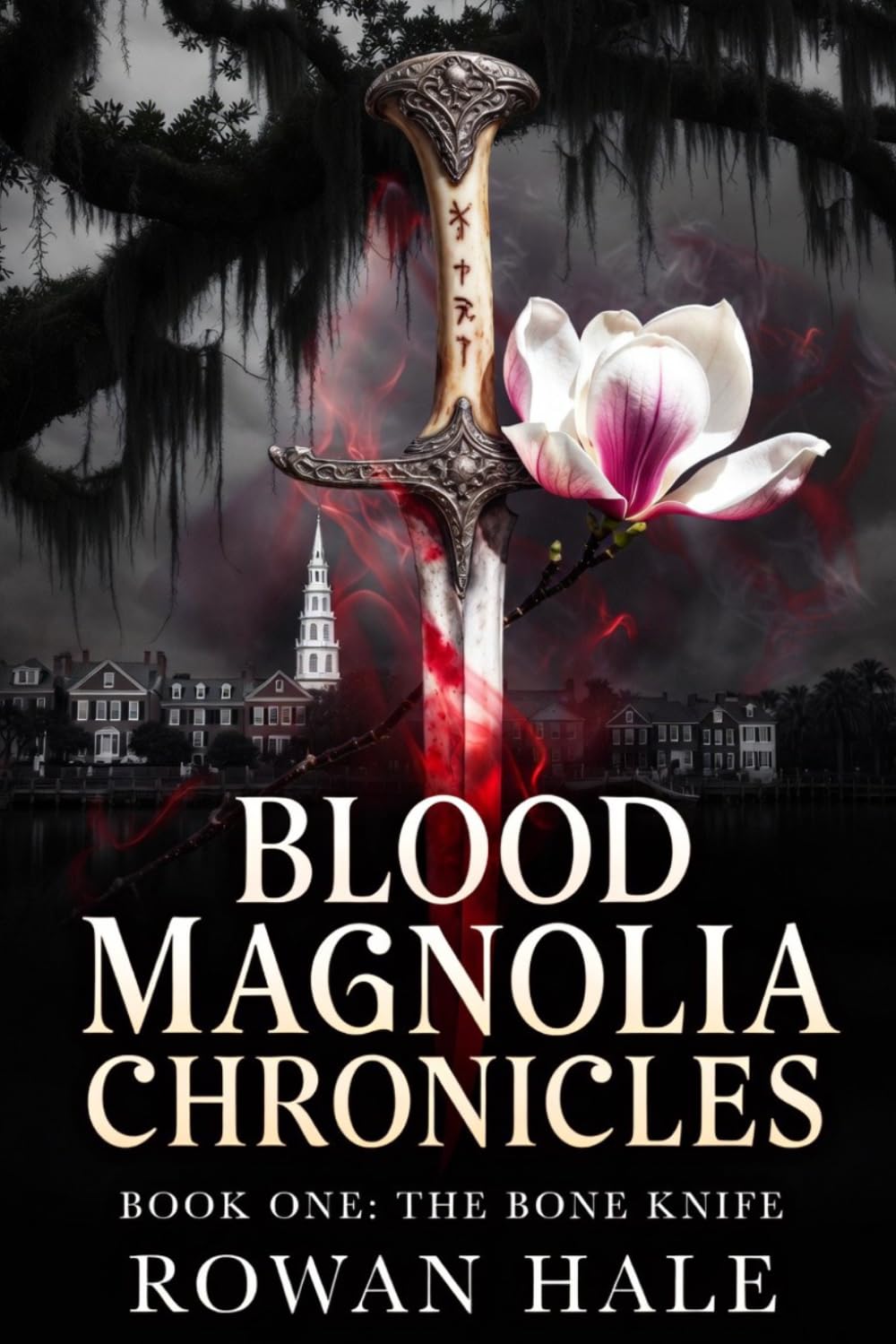 BLOOD MAGNOLIA CHRONICLES BOOK ONE: THE BONE KNIFE