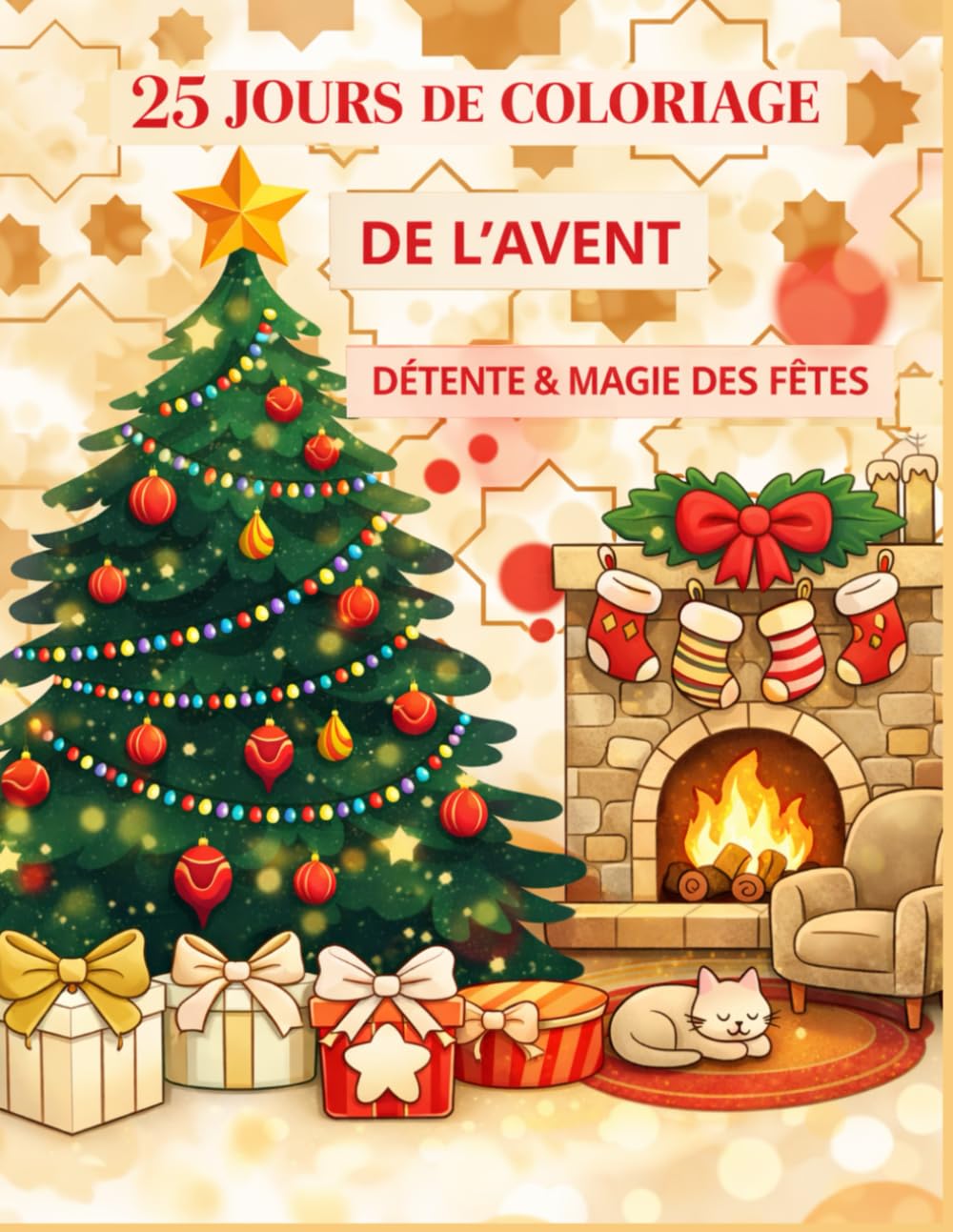 25 JOURS DE COLORIAGE DE L'AVENT: Détente & Magie des Fêtes - Calendrier de l'Avent Créatif pour Adultes et Ados - 25 Illustrations Uniques à Colorier du 1er au 25 Décembre.