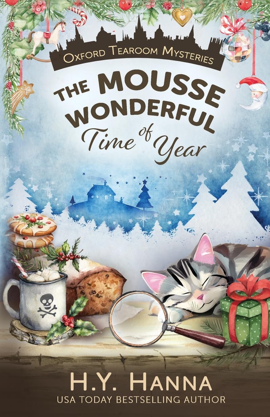 The Mousse Wonderful Time of Year (Oxford Tearoom Mysteries ~... - Hanna, H.Y.