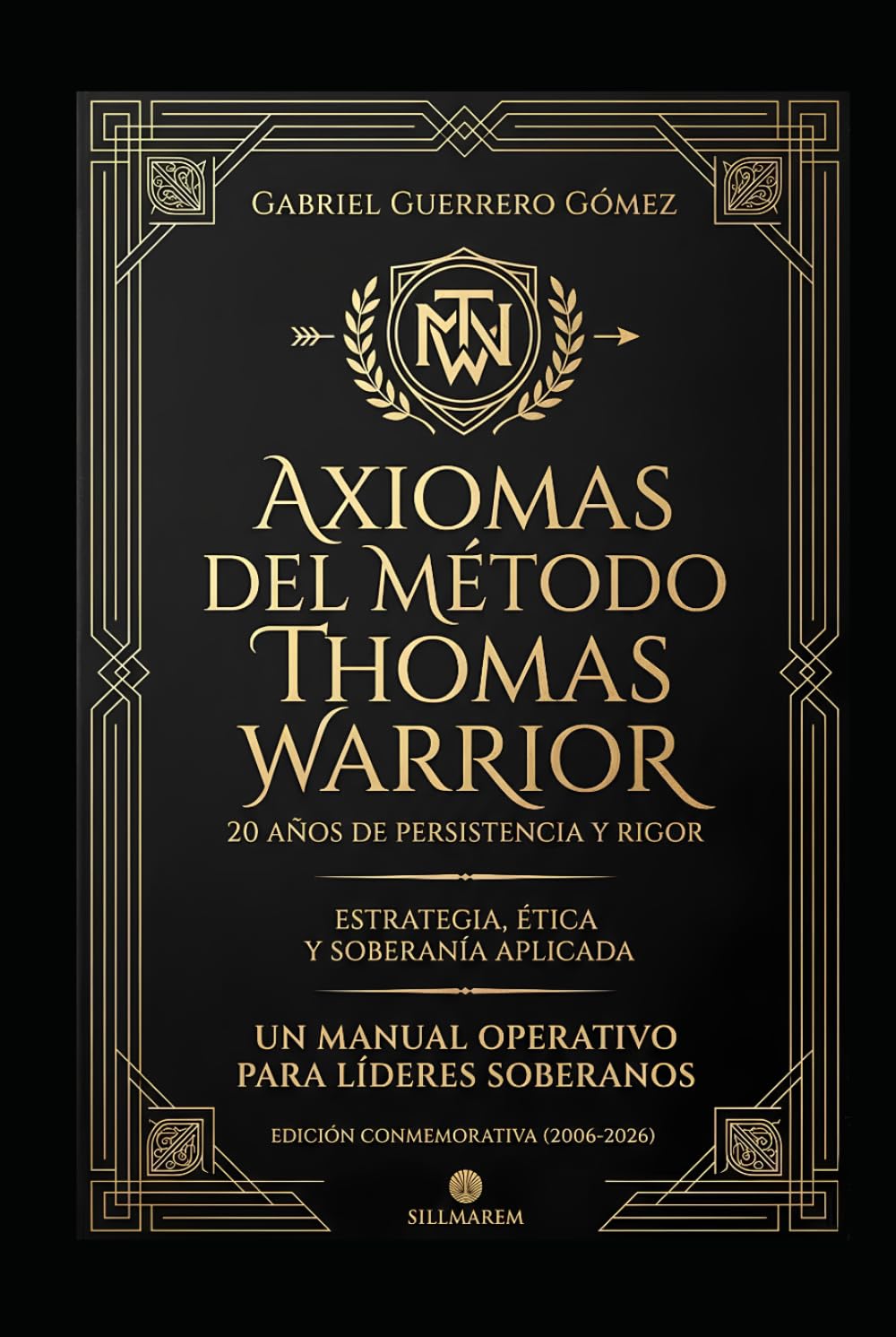 AXIOMAS DEL MÉTODO THOMAS WARRIOR: VEINTE AÑOS DE PERSISTENCIA Y RIGOR