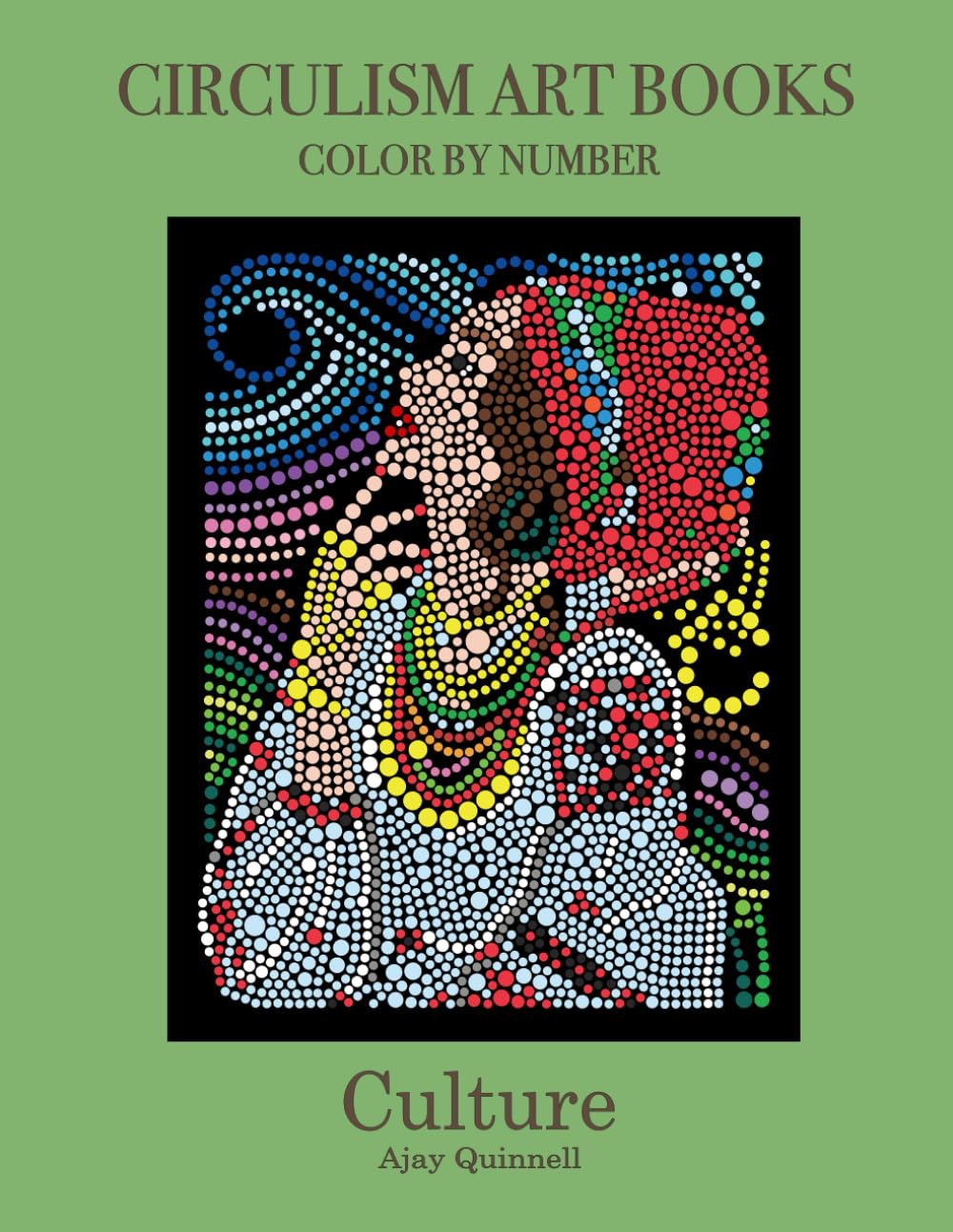 Culture - Color by Number Circulism Book - Superior paper edition
