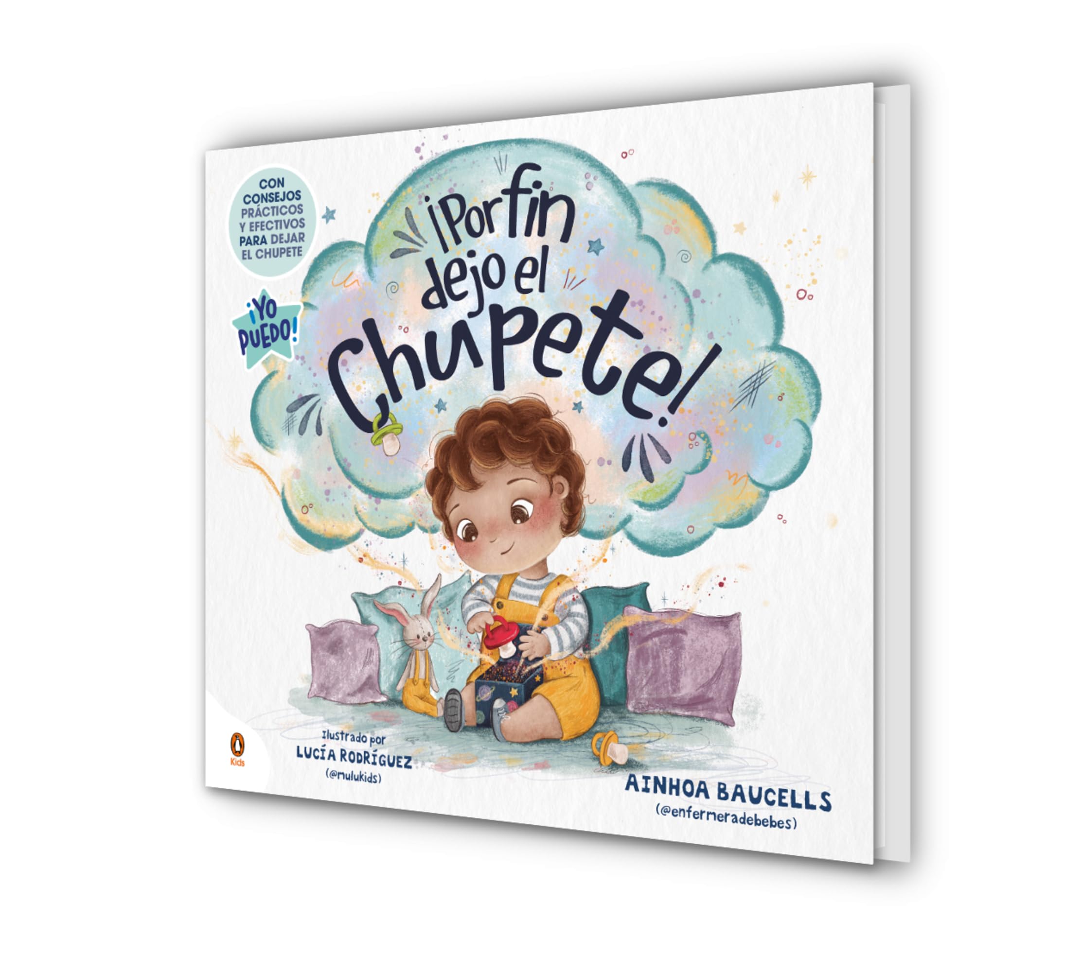 ¡Por fin dejo el chupete!: Un cuento para acompañar a los peques a dejar el chupete. (Imprescindibles)