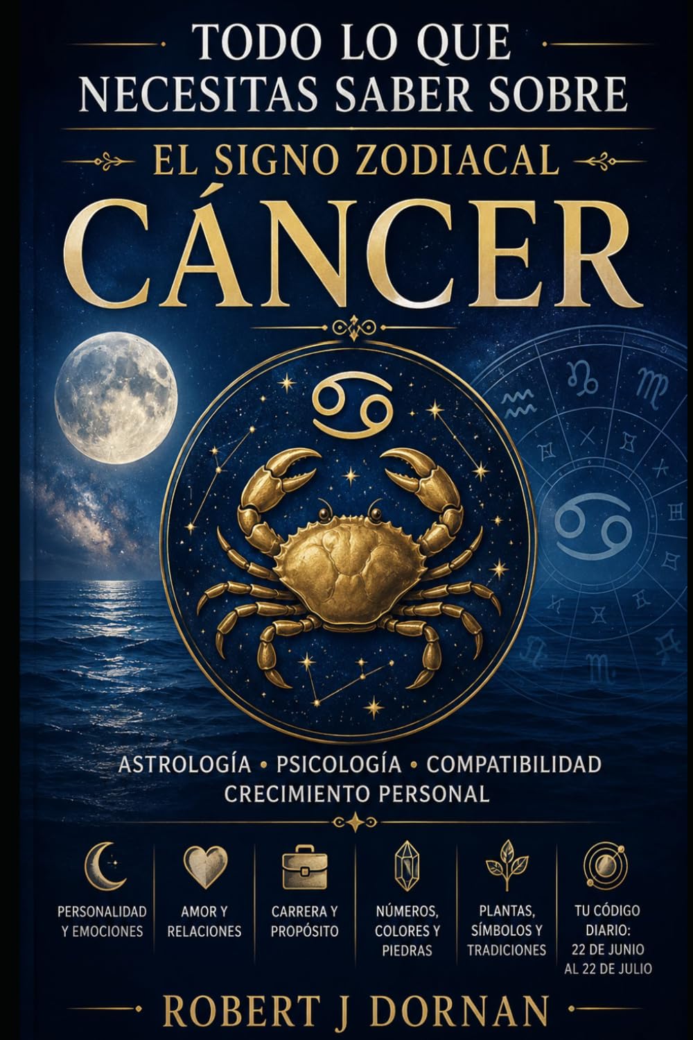 Todo lo que necesitas saber sobre el signo zodiacal Cáncer (Astrología Española)