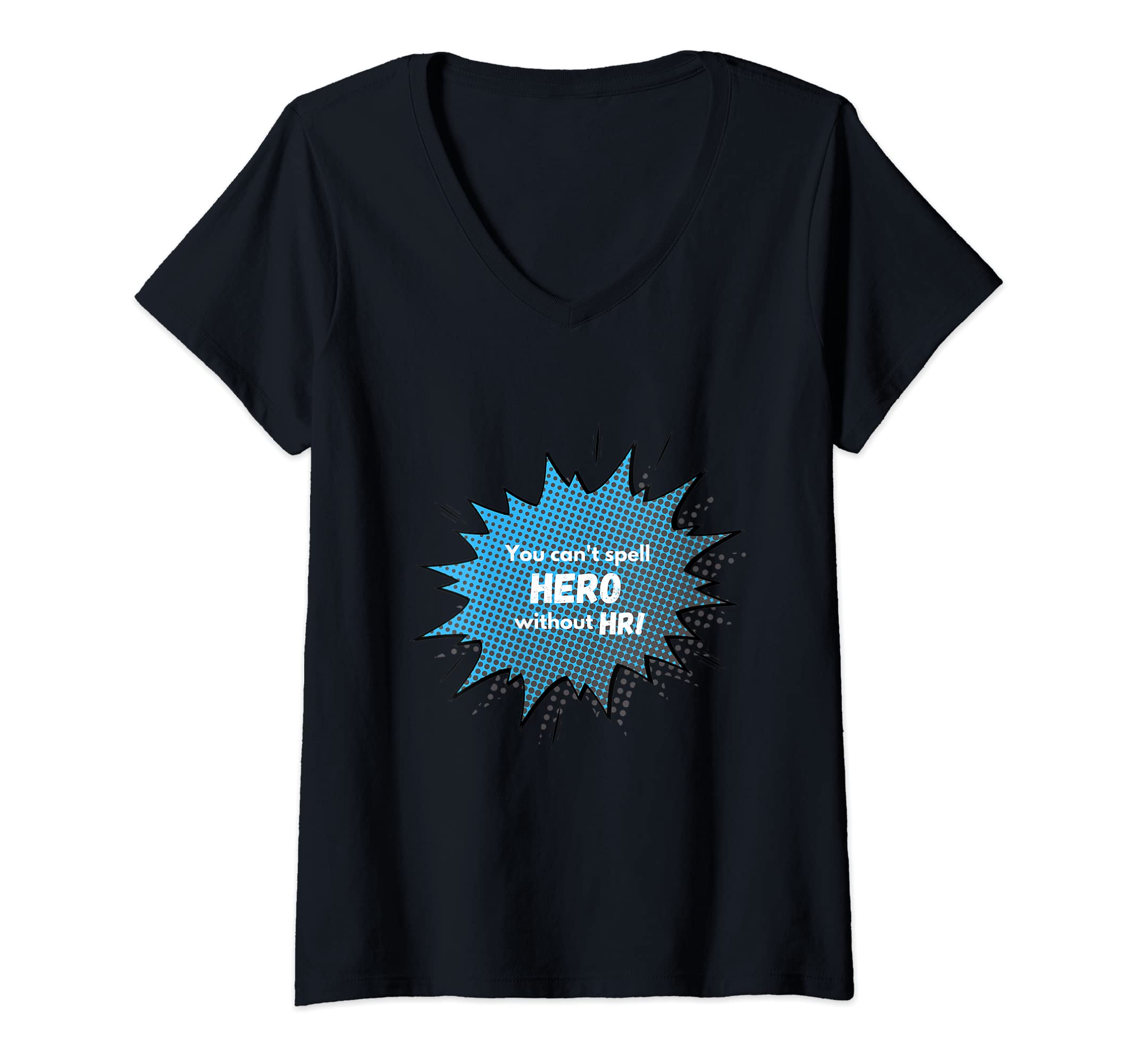 StyleForYouWomens You can't spell HERO without HR V-Neck T-Shirt