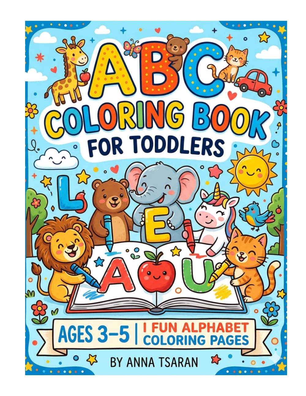 ABC COLORING BOOK: FOR TODDIERS AGES 3-5 | I FUN ALPHABET COLORING PAGES