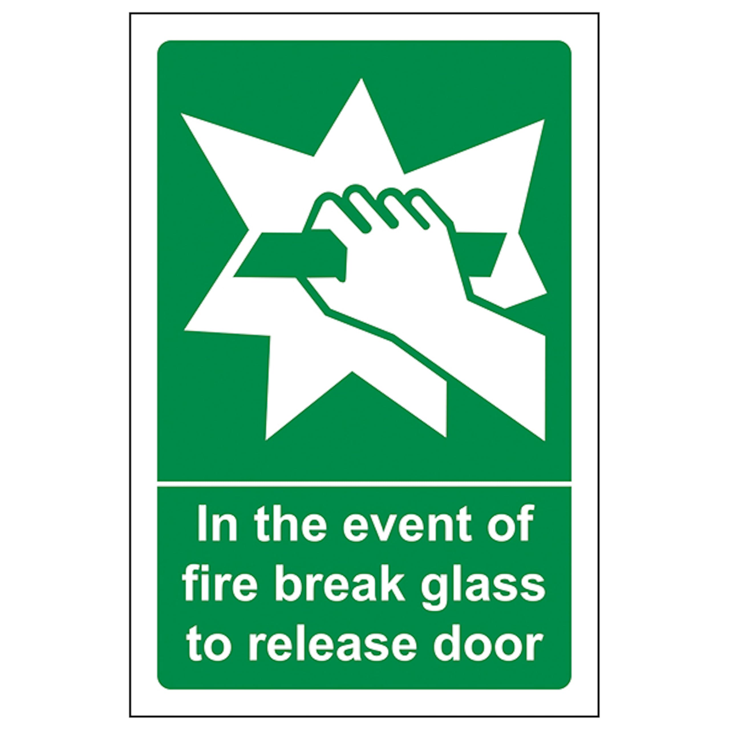 V Safety In The Event Of Fire Break Glass To Release Door 100 x 150 mm - 2mm Rigid Plastic Safety Sign