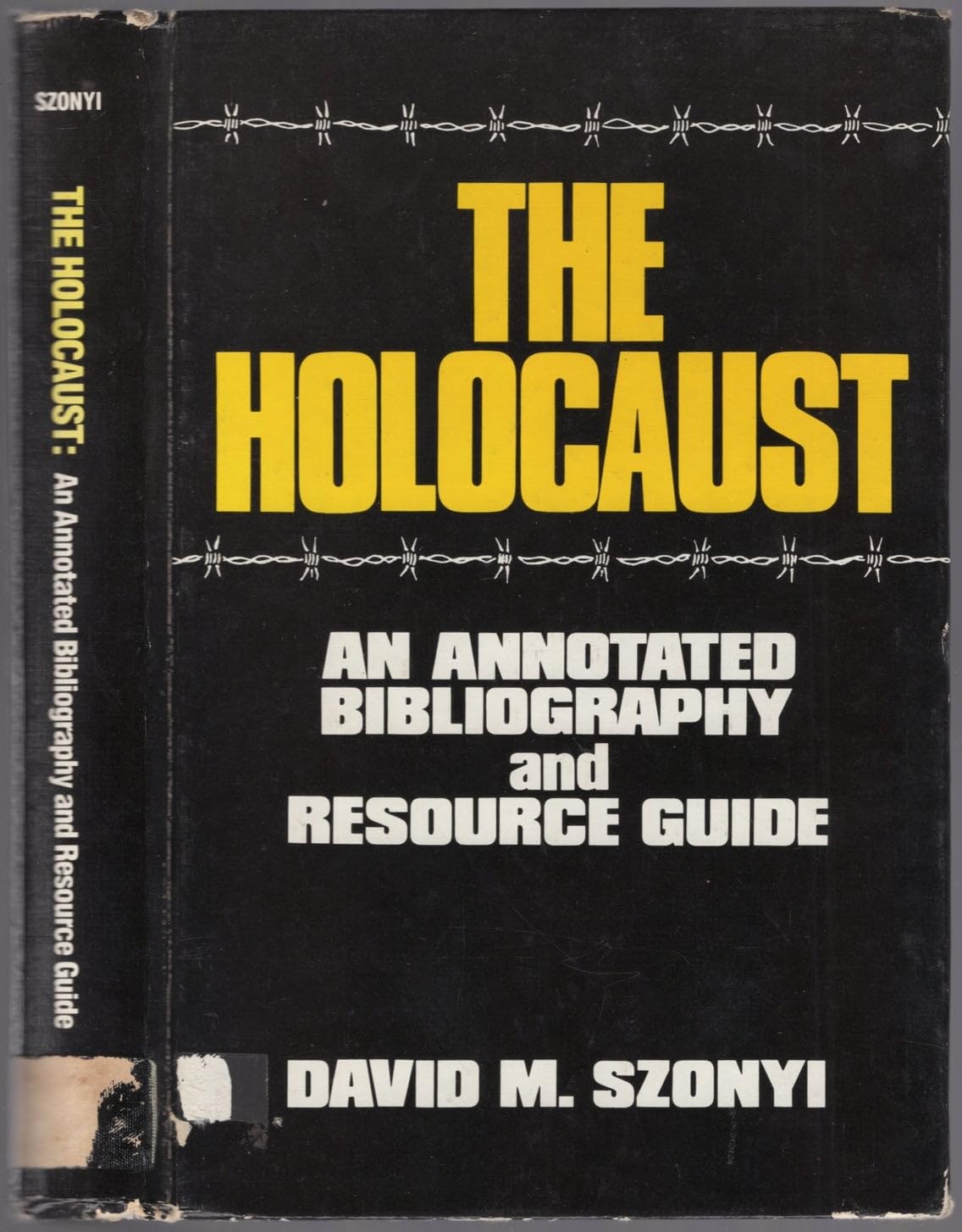 The Holocaust : an Annotated Bibliography and Resource Guide