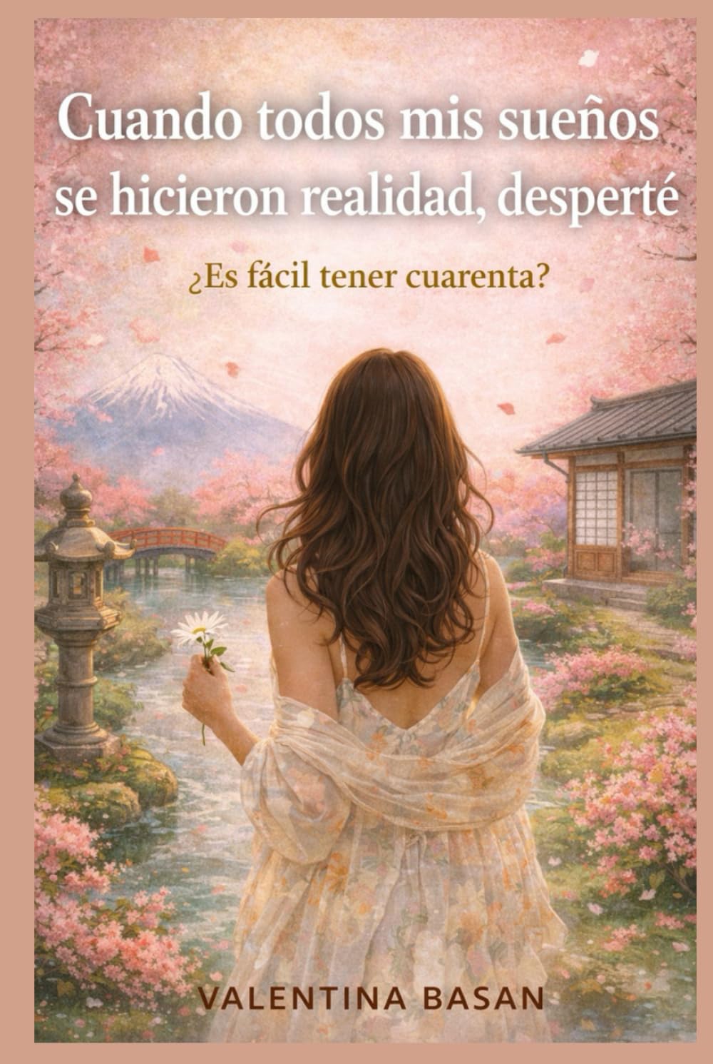 Cuando todos mis sueños se hicieron realidad, desperté: ¿Es fácil tener cuarenta?