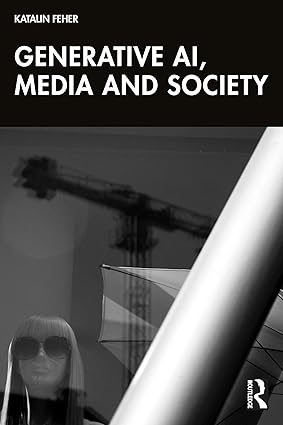 Generative AI, Media, and Society-Wow! eBook