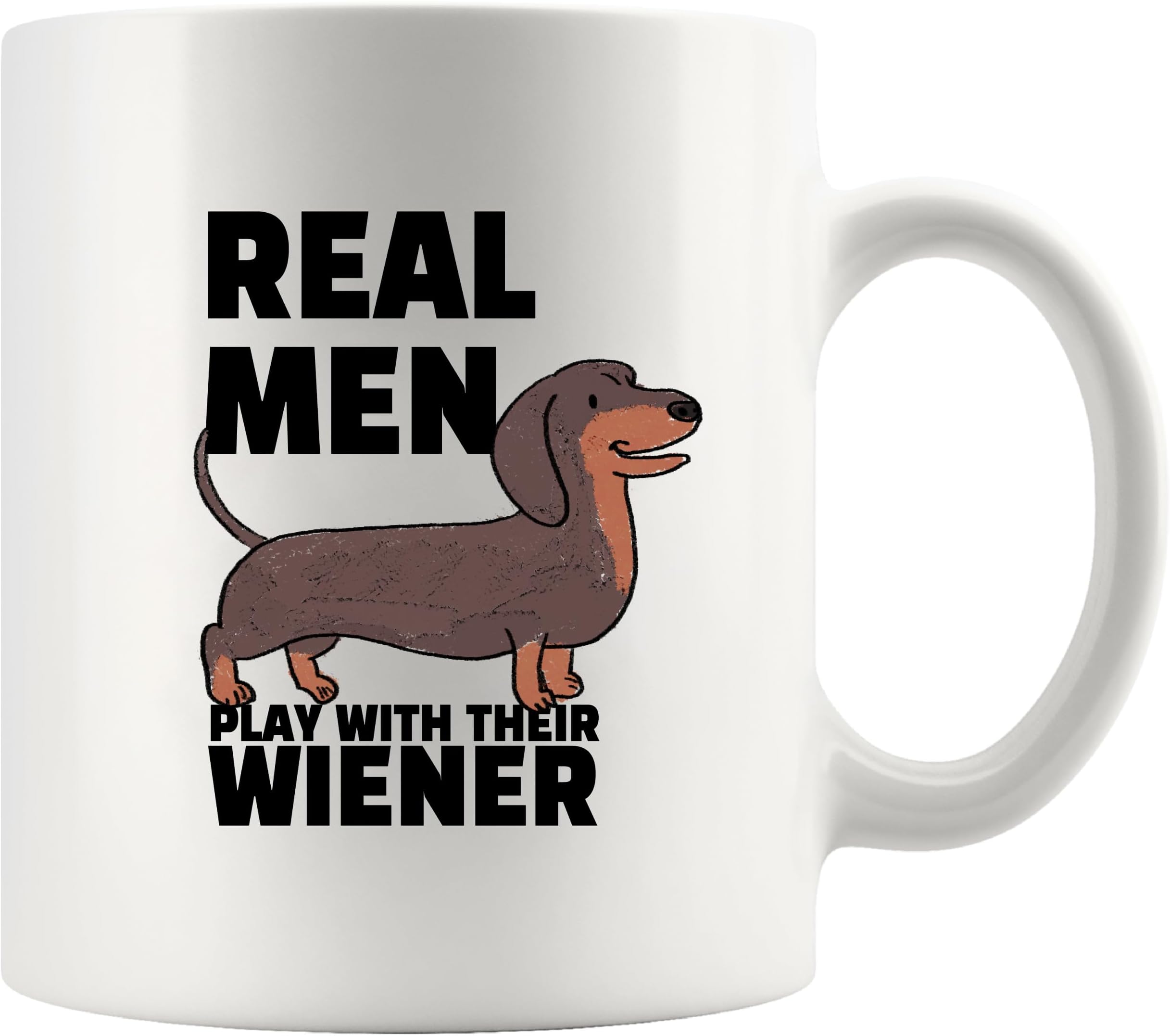 Real Men Play With Their Wiener Funny Dachshund Weiner Dog Dad Gift Husband Dog Lover Gifts ノベルティ ドリンクウェア セラミックマグ 11オンス ホワイト