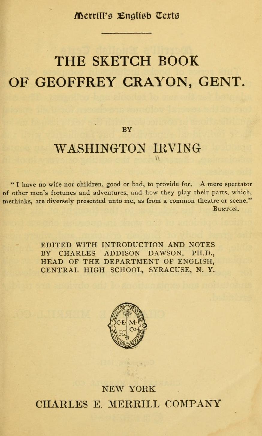 The Sketch Book of Geoffrey Crayon Gent. Irving Washington