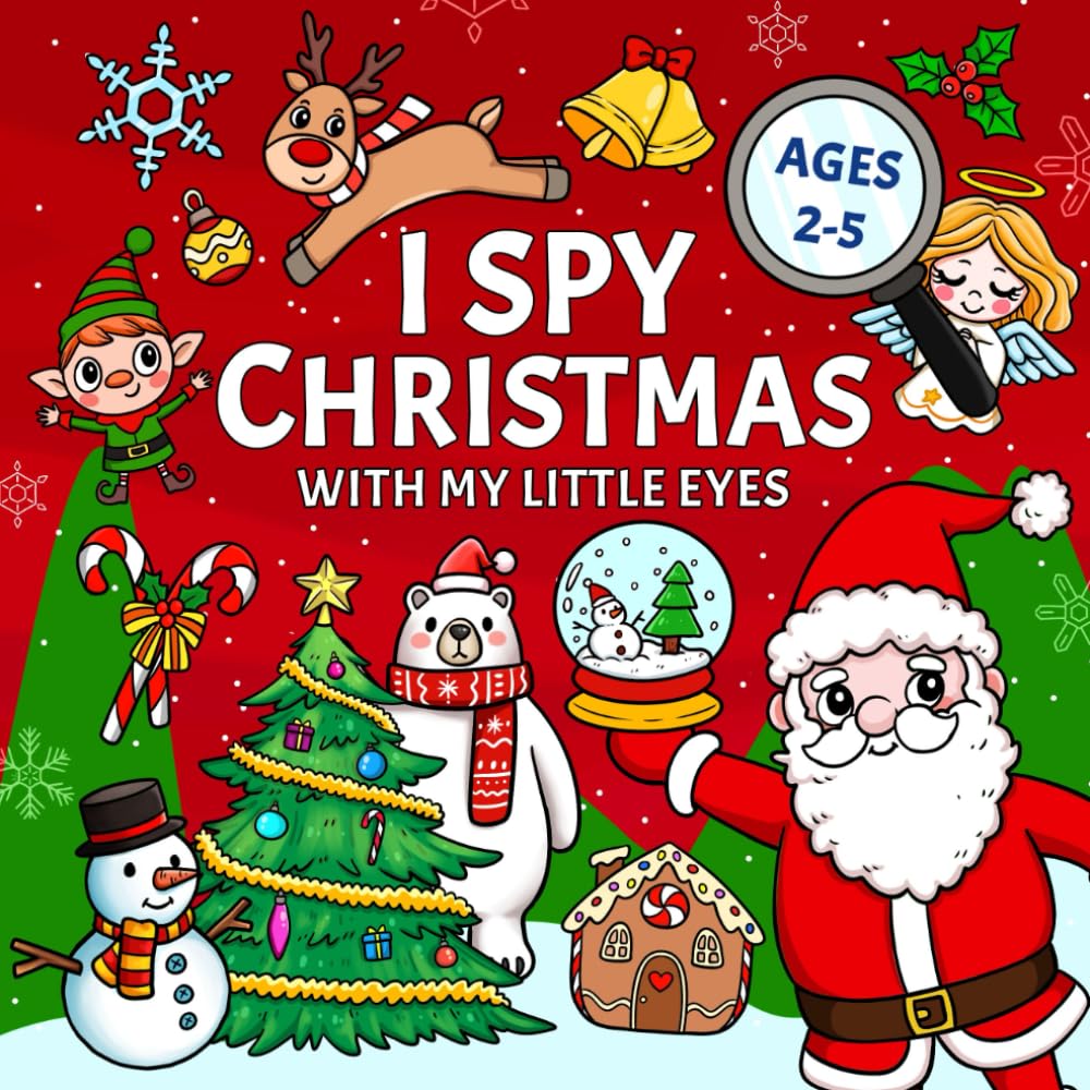 I Spy Christmas: Stocking Stuffers Activity Book for Toddlers and Kids Ages 2-5, Preschool, and Kindergarten (I Spy Book For Kids)