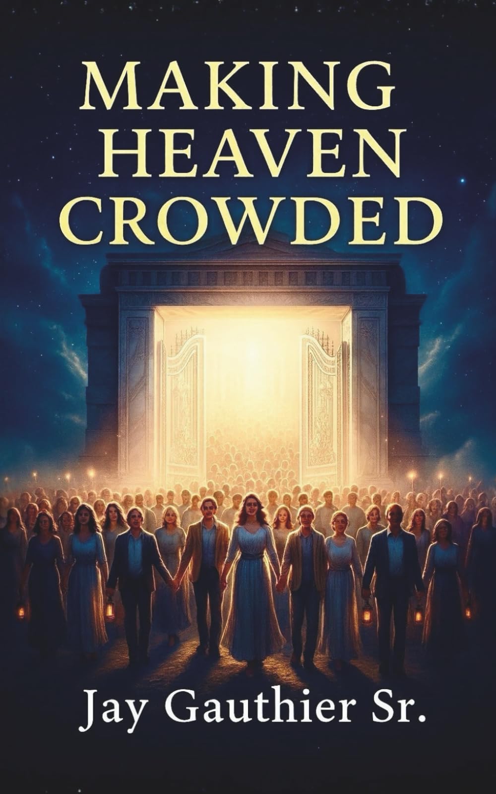 Making Heaven Crowded