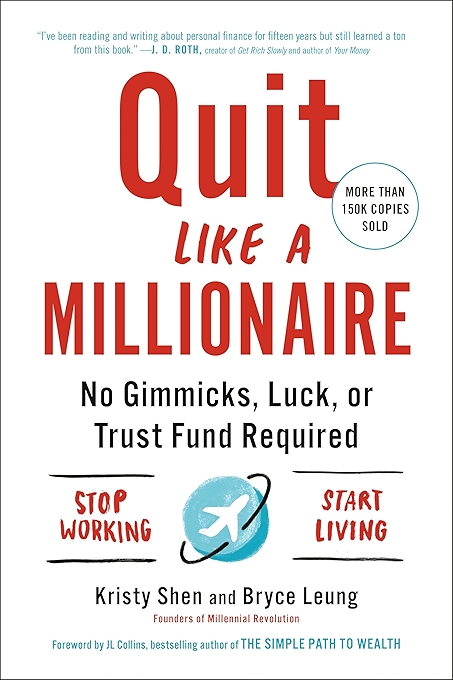Quit Like a Millionaire: A Practical Guide to Financial Independence