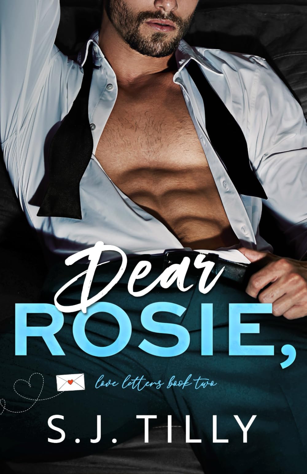 Dear Rosie,: Love Letters Book Two