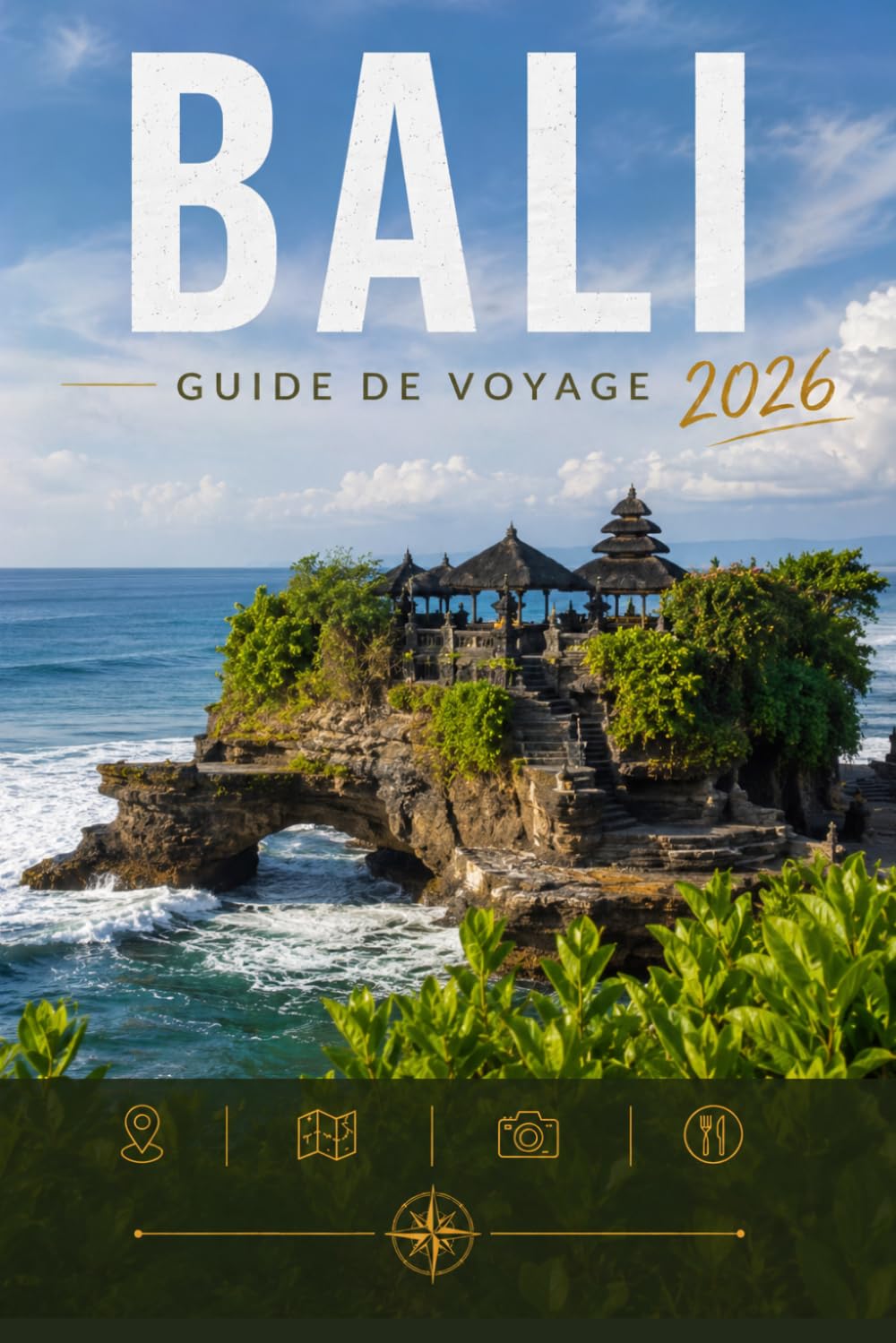 BALI GUIDE DE VOYAGE 2026: Explorez facilement la vie quotidienne, les scènes culinaires et les lieux mémorables.