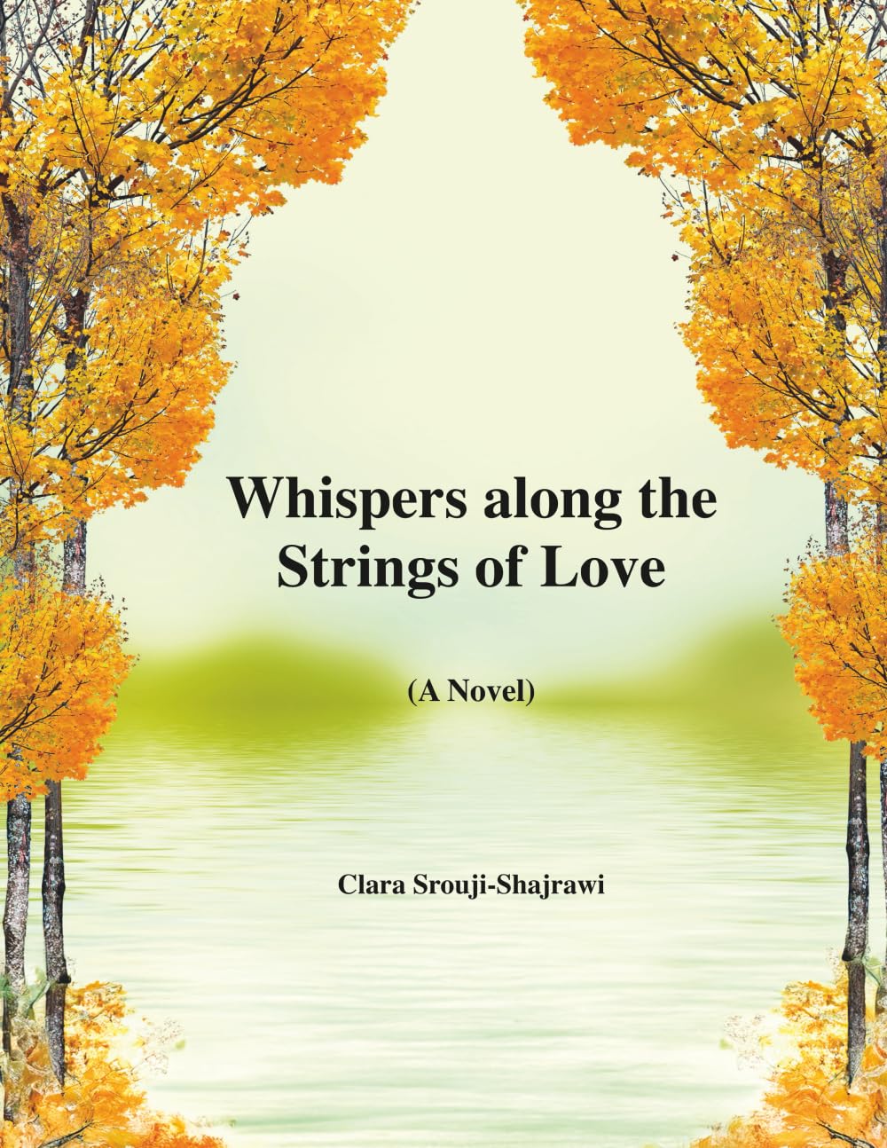 Whispers along the Strings of Love: A Novel