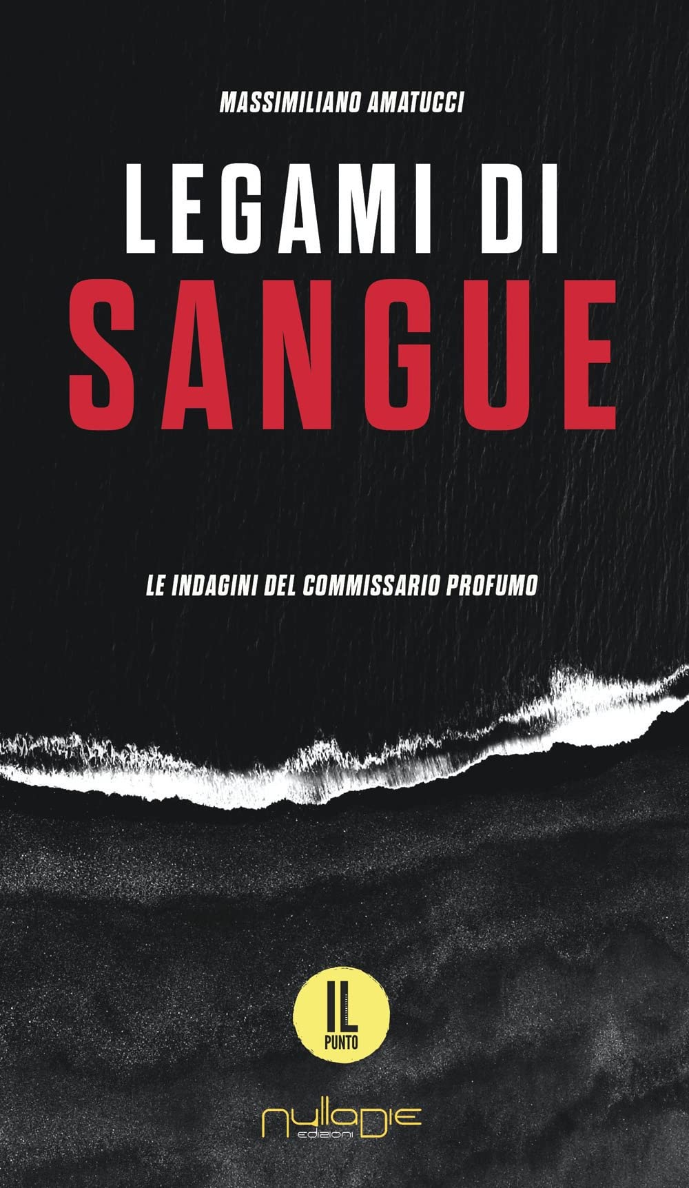 Legami Di Sangue. Le Indagini Del Commissario Profumo - 4