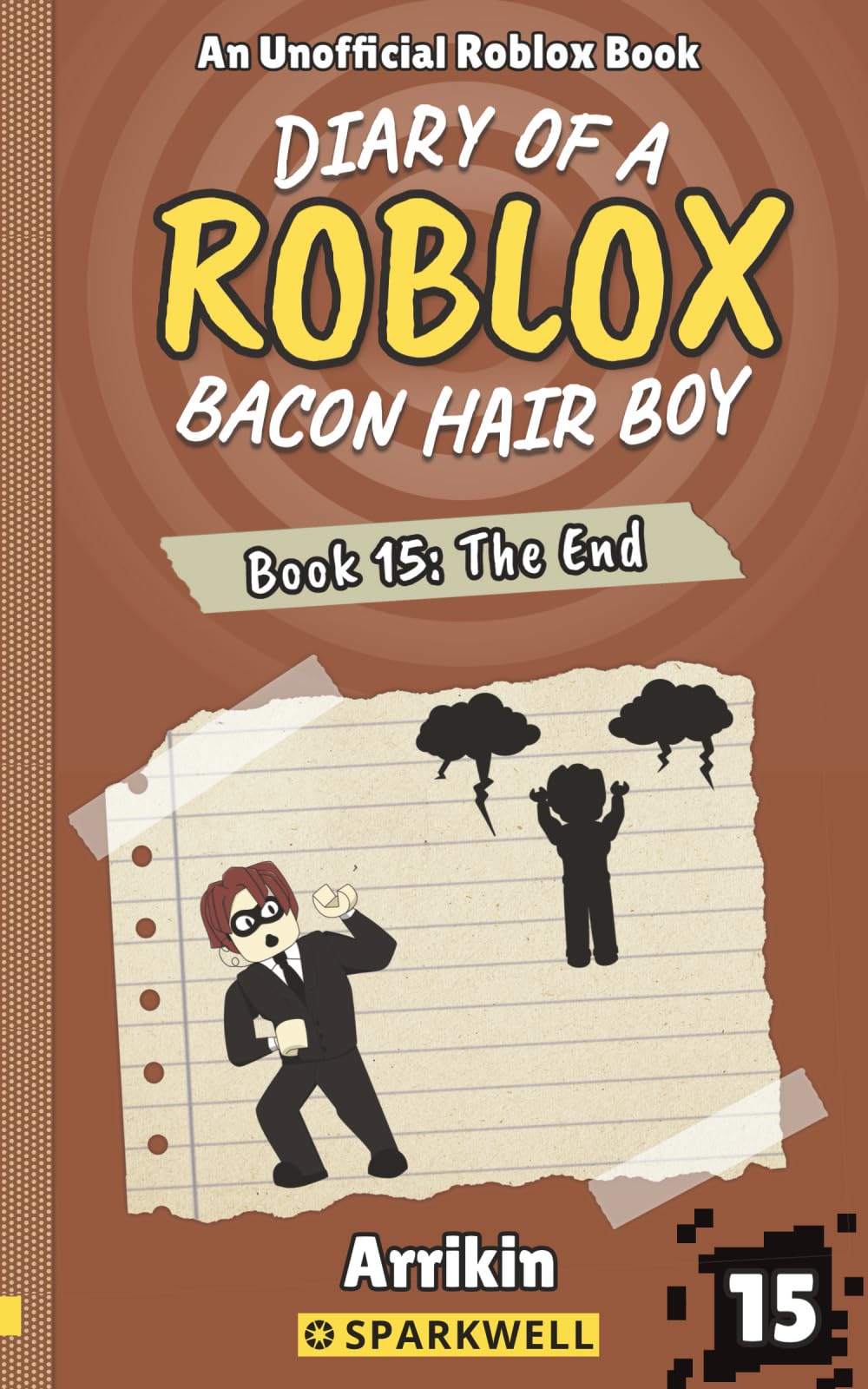 The End (Diary of a Bacon Hair Boy, Book 15) (Diary of a Roblox Bacon Hair Boy)