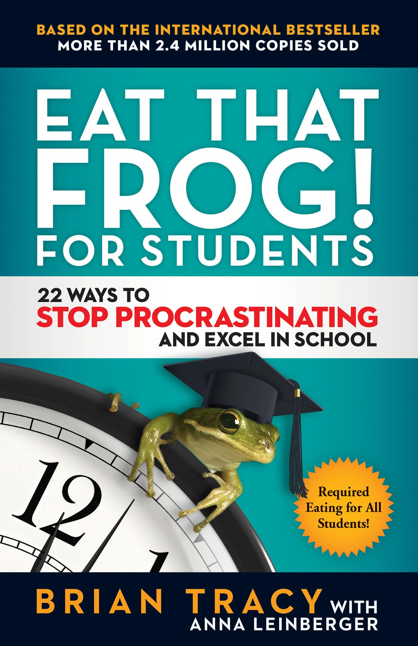 Eat That Frog! For Students by Tracy Brian - 9781523091256