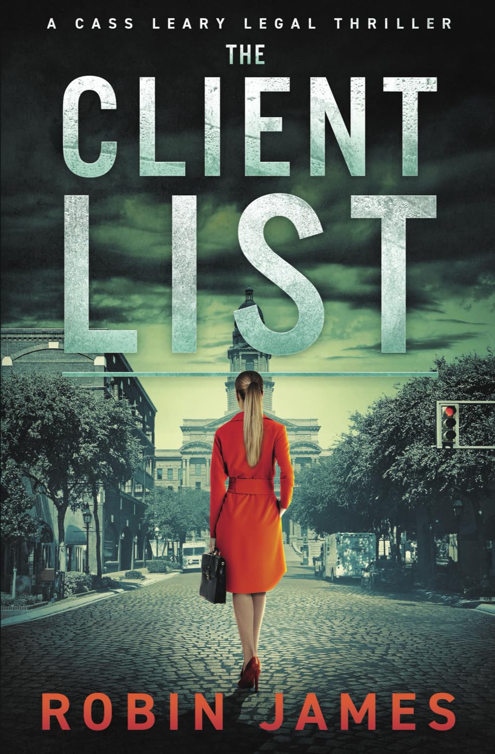 The Client List (Cass Leary Legal Thriller Series)