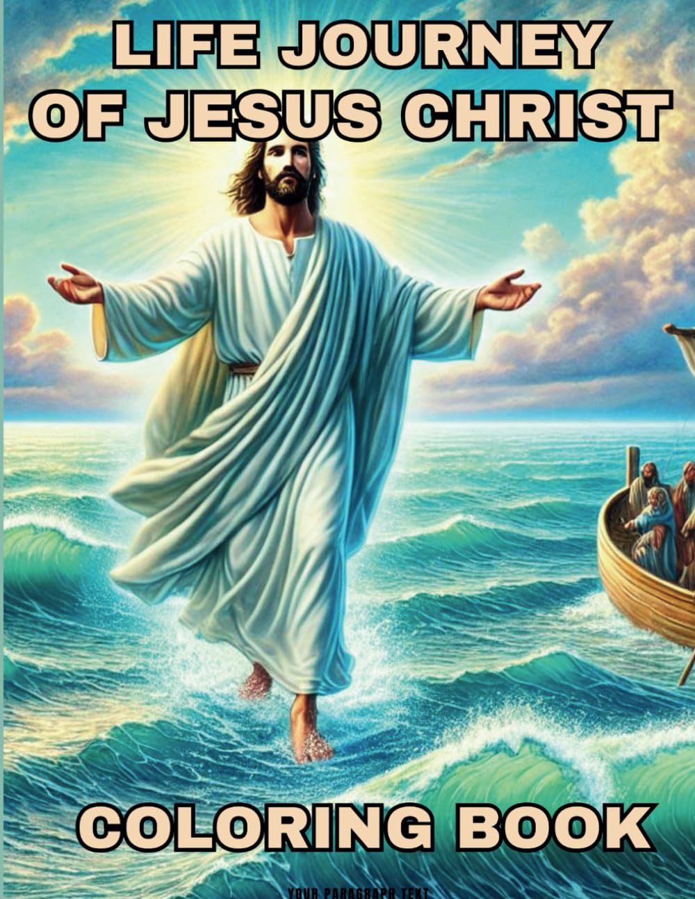 Life Journey Of Jesus Christ Coloring Book: New Testament Stories