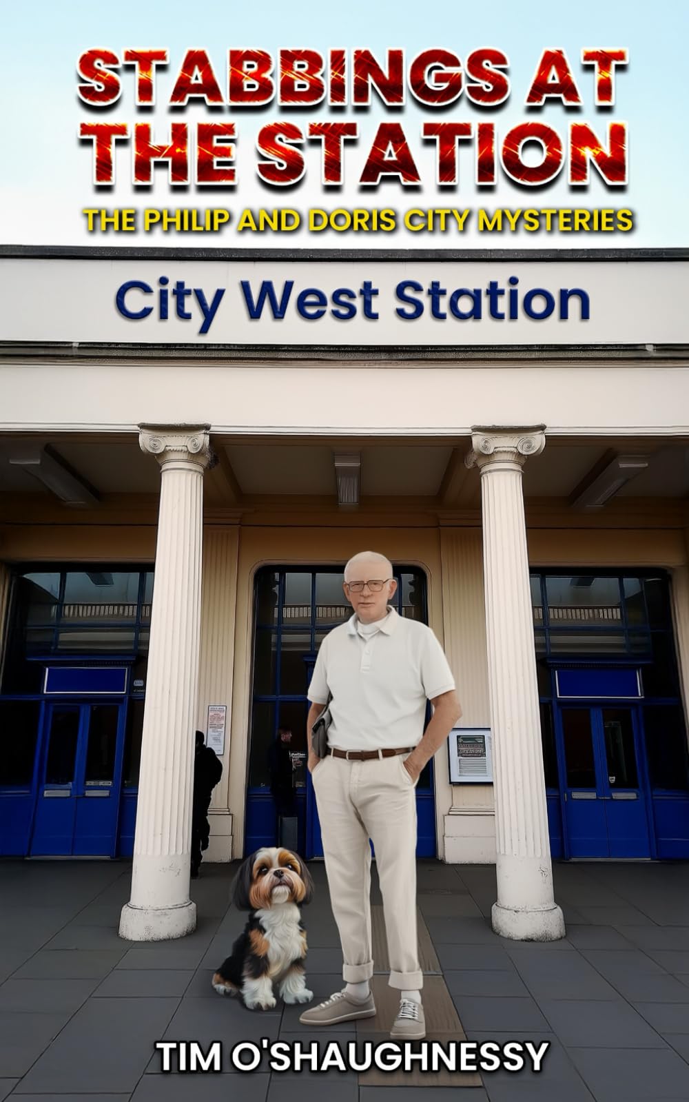 Stabbings At The Station: The Philip and Doris City Mysteries - Book 4