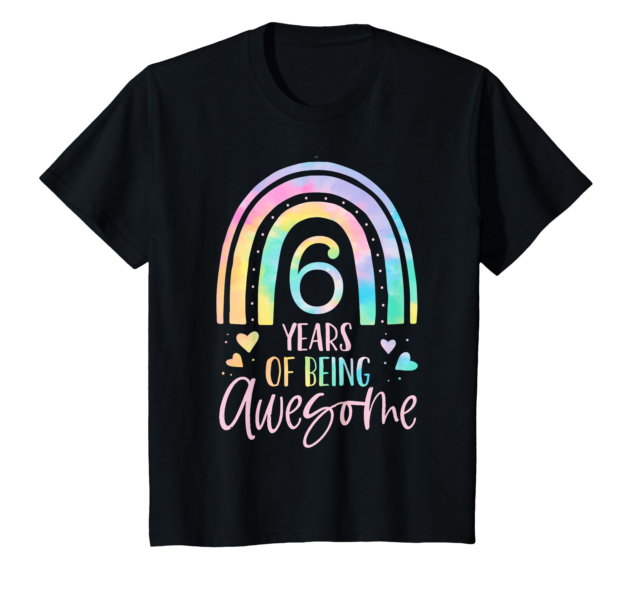 6 Years of Being Awesome Rainbow Tie Dye 6th Birthday Girl T-Shirt