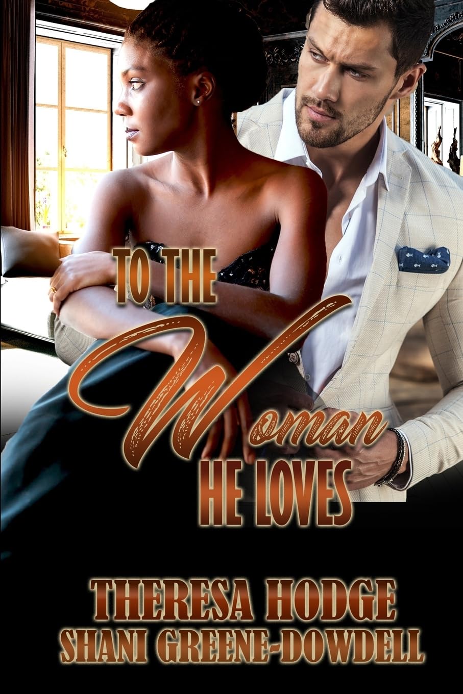 To The Woman He Loves: Volume 1