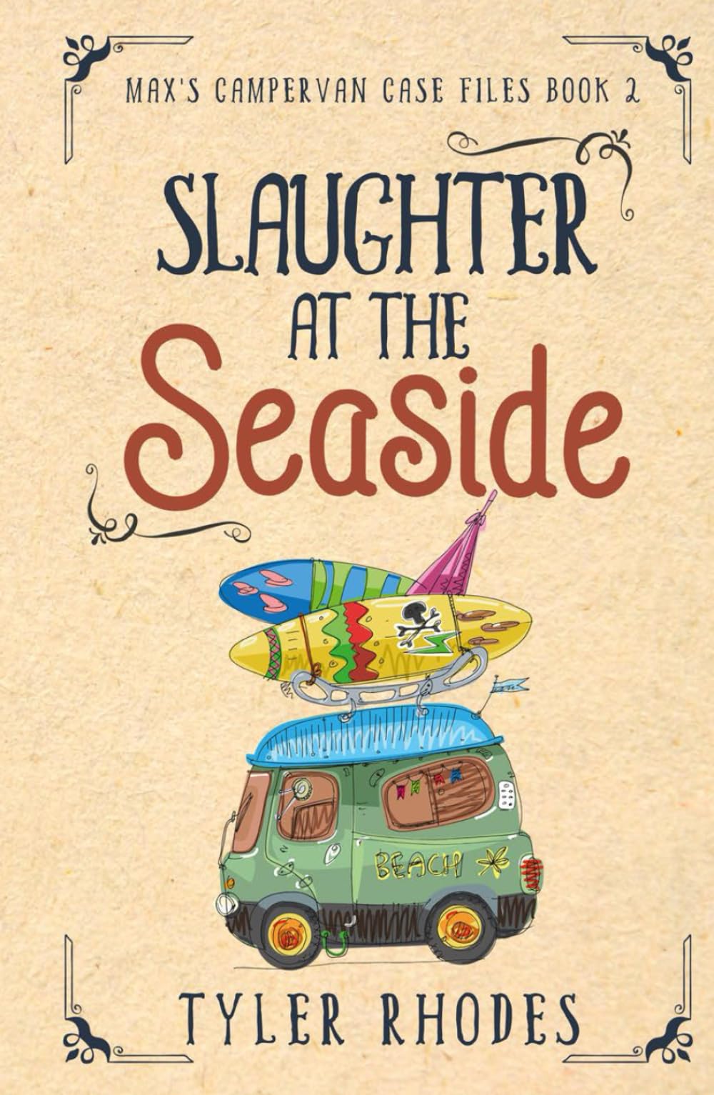 Slaughter at the Seaside (Max's Campervan Case Files)
