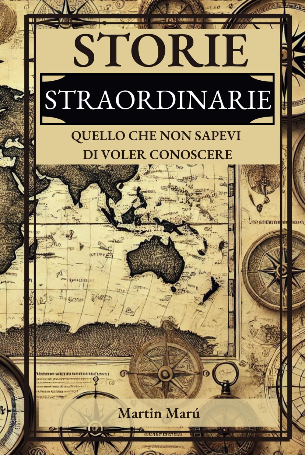 STORIE STRAORDINARIE: QUELLO CHE NON SAPEVI DI VOLER CONOSCERE