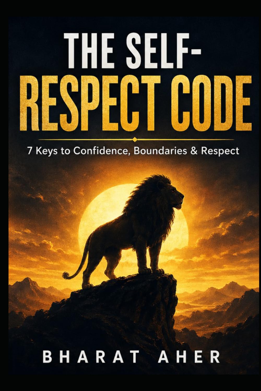 The Self Respect Code: 7 Keys to Confidence, Boundaries & Respect