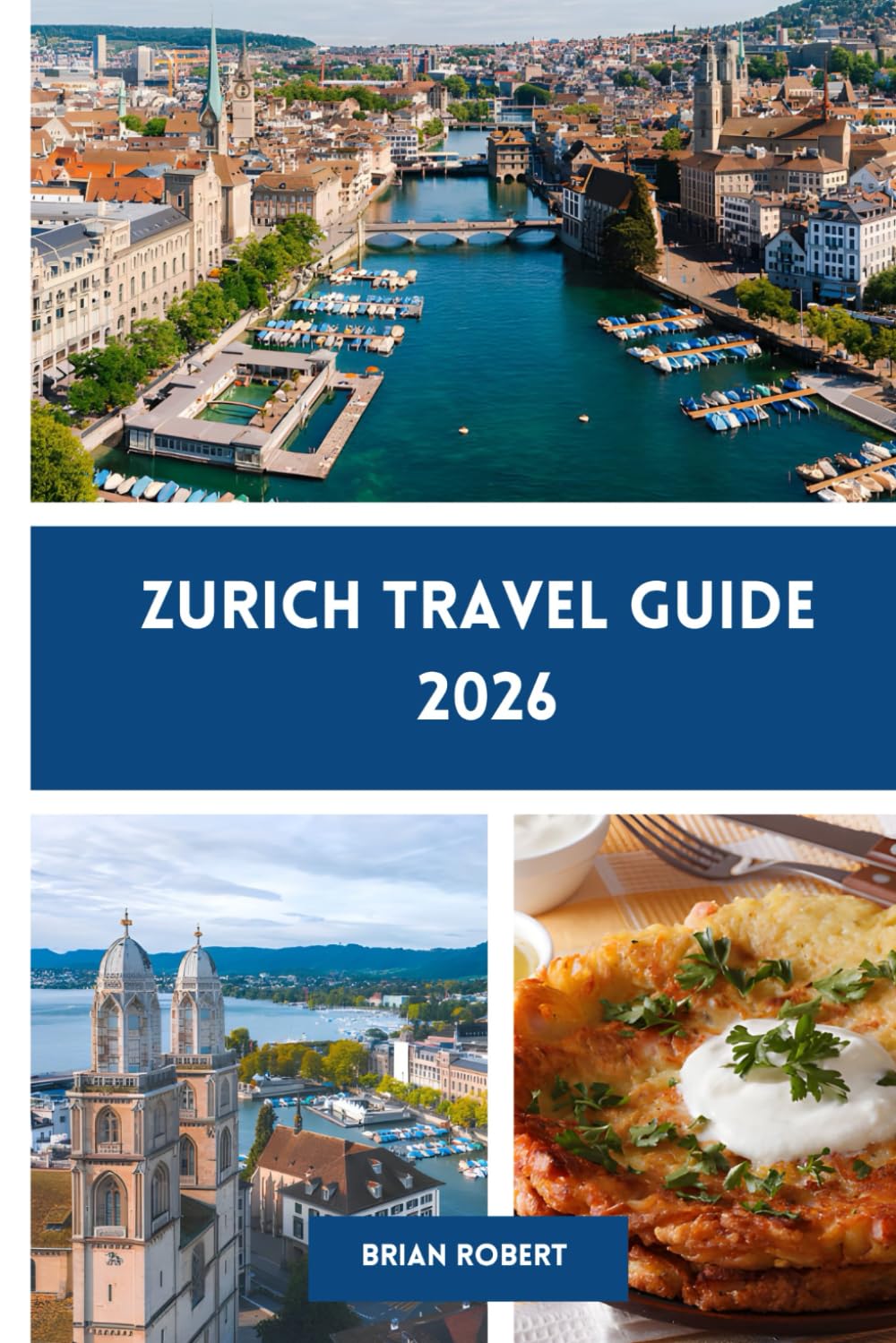 Zurich Travel Guide 2026