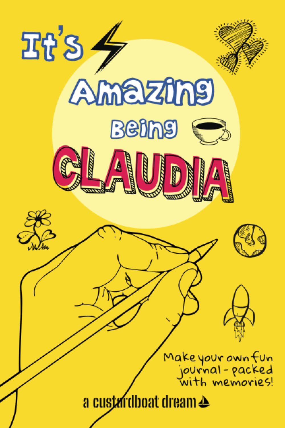 It's Amazing Being Claudia: A fun activity personal name journal.