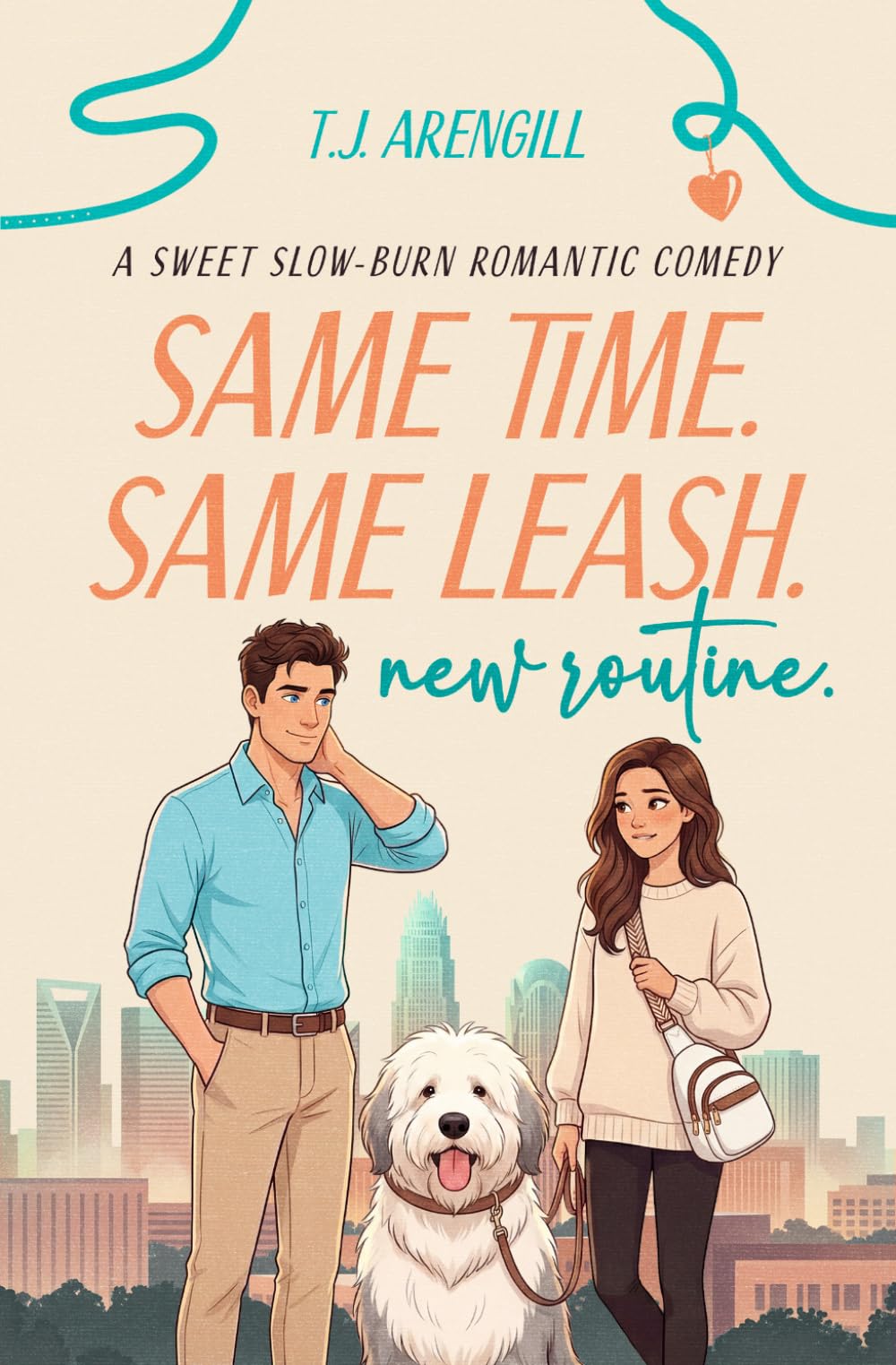 Same Time, Same Leash, New Routine: A sweet slow-burn romantic comedy (The Romantic Paw Series)