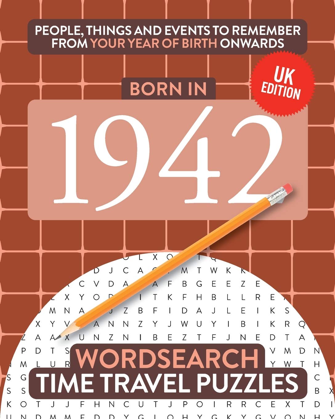 Born in 1942: Your Life in Wordsearch Puzzles (Time Travel Wordsearch Puzzles)