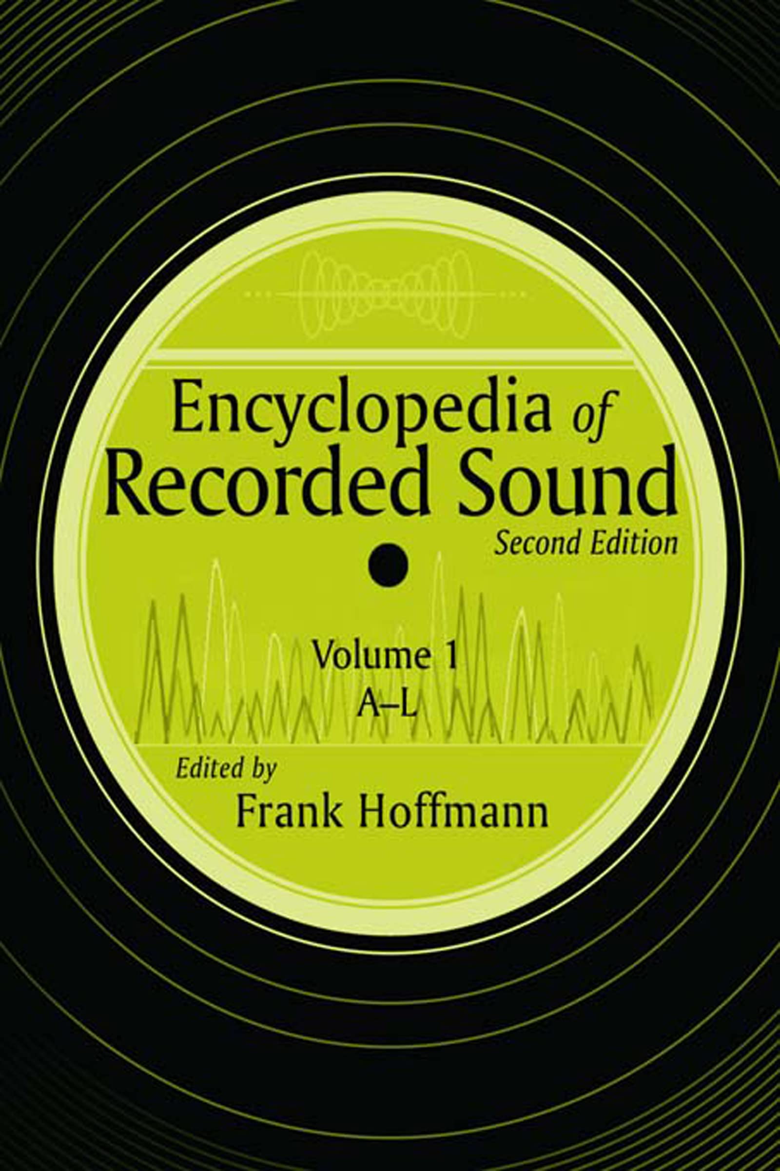 Encyclopedia of Recorded Sound tout savoir sur la technique audio et l'histoire du son